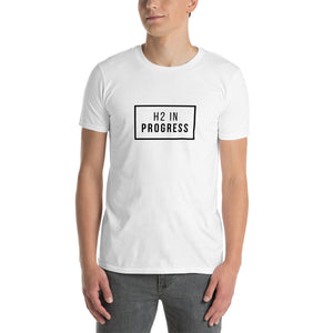 H2 in Progress Short-Sleeve Unisex T-Shirt