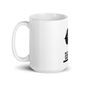 Be Silent and Keep Drinking White glossy mug