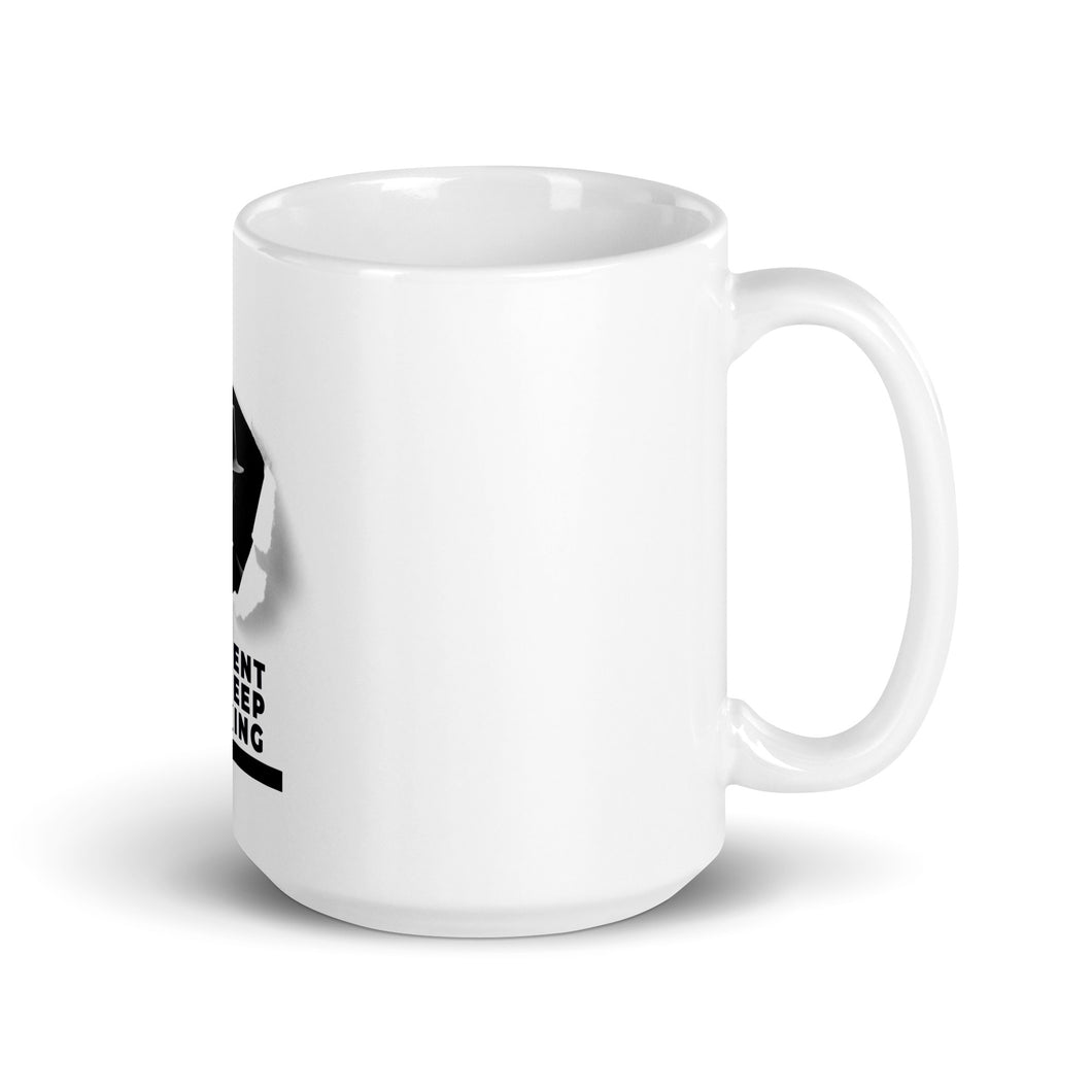 Be Silent and Keep Drinking White glossy mug